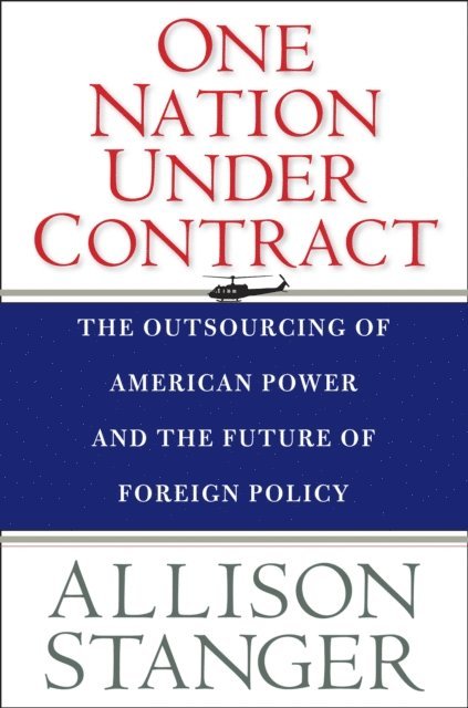 Allison Stanger - One Nation Under Contract, E-bok