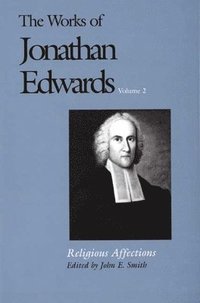 The Works of Jonathan Edwards, Vol. 2