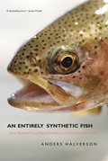 Entirely Synthetic Fish