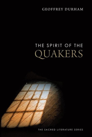Spirit of the Quakers av Geoffrey Durham