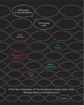 A Decade in Conversation: A Ten-Year Celebration of The Bucksbaum Award, 2000-2010