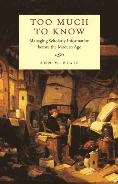 Ann M. Blair - Too Much to Know, E-bok. Tillgänglighet: Lägg i varukorg