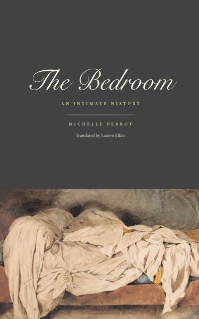 Michelle Perrot - Bedroom, E-bok