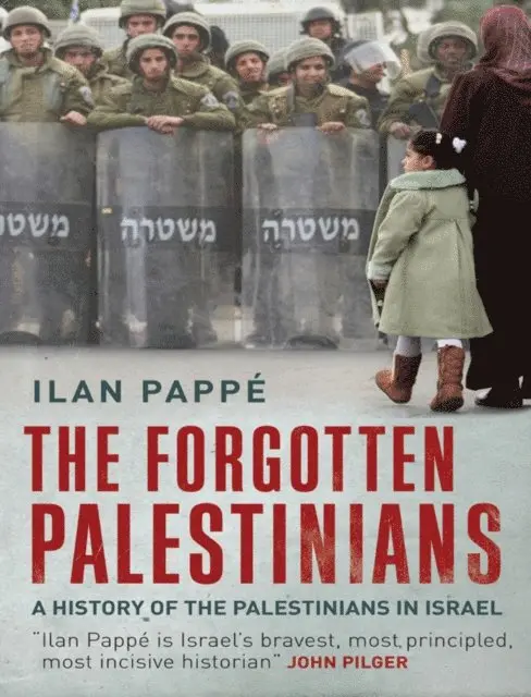 Ilan Pappe - Forgotten Palestinians, E-bok. Tillgänglighet: Lägg i varukorg