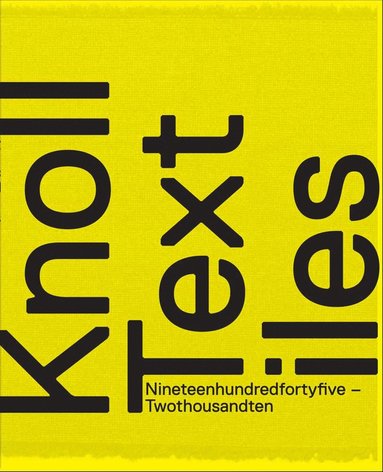 Knoll Textiles, 1945-2010 av Angela Völker, Angela Volker, Earl Martin