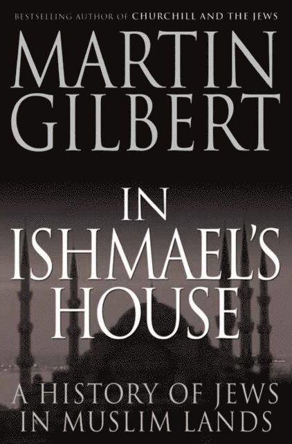 Martin Gilbert - In Ishmael's House, E-bok