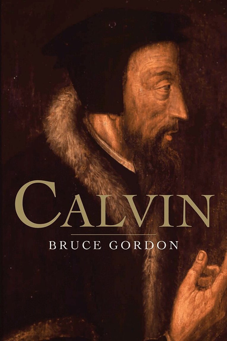 F. Bruce Gordon - Calvin, Häftad