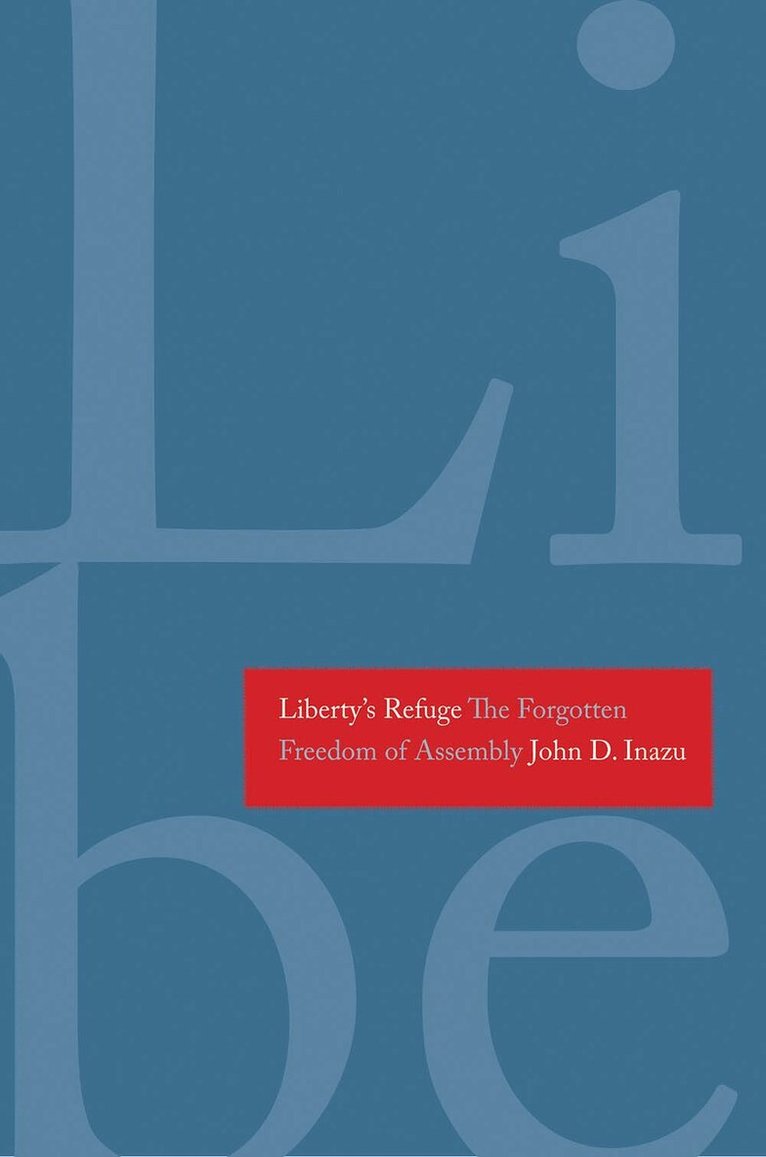 John D. Inazu - Liberty's Refuge, Inbunden. Tillgänglighet: Lägg i varukorg
