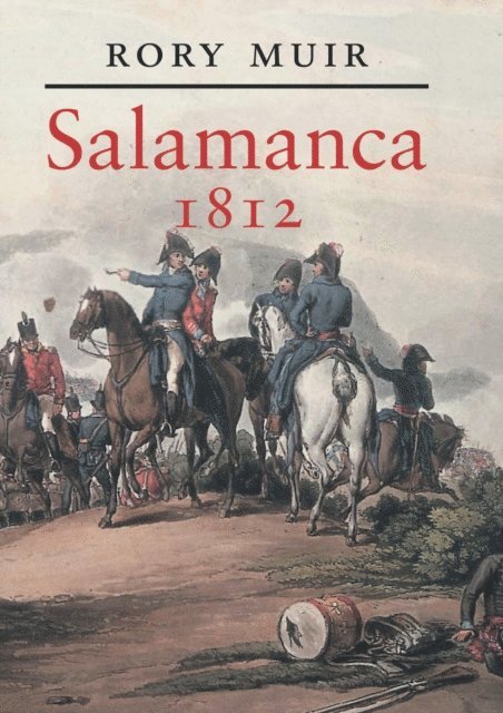 Muir Rory Muir - Salamanca, 1812, E-bok