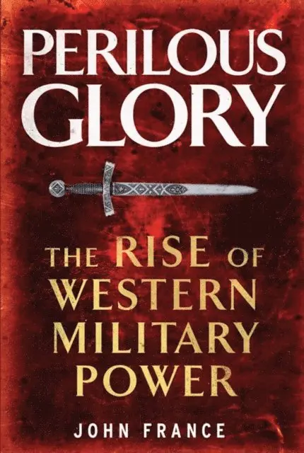 John France - Perilous Glory, E-bok. Tillgänglighet: Lägg i varukorg