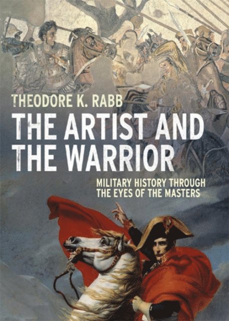 Theodore K. Rabb - Artist and the Warrior, E-bok. Tillgänglighet: Lägg i varukorg