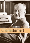 Why Niebuhr Matters