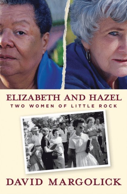 David Margolick - Elizabeth and Hazel, E-bok