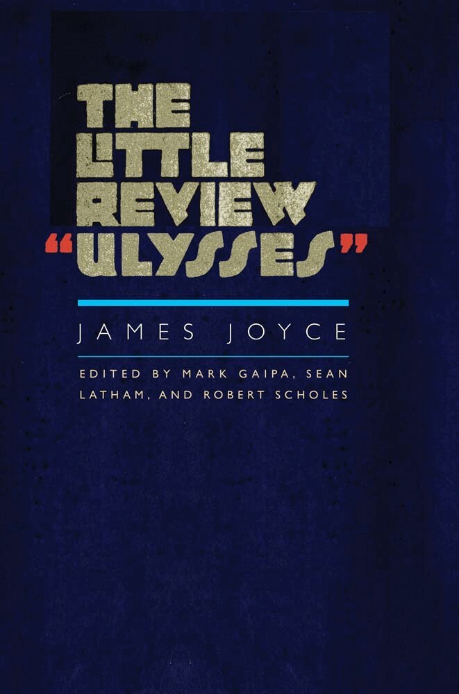 James Joyce, Mark Gaipa, Sean Latham, Robert Scholes - Little Review "Ulysses", Häftad