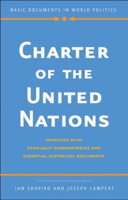 Lampert Joseph Lampert, Shapiro Ian Shapiro - Charter of the United Nations, E-bok