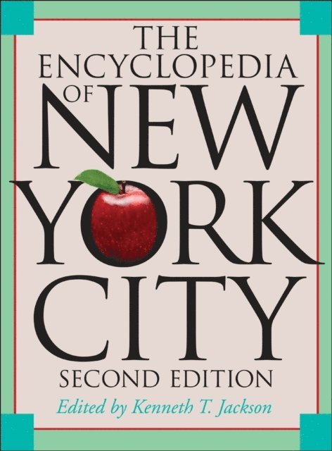 Flood Nancy Flood, Keller Lisa Keller, Jackson Kenneth T.              Jackson - Encyclopedia of New York City, E-bok