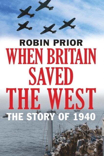 Prior Robin Prior - When Britain Saved the West, E-bok. Tillgänglighet: Lägg i varukorg