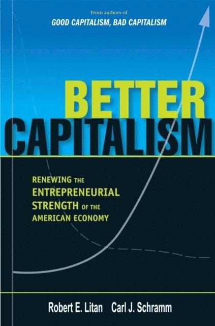 Robert E. Litan - Better Capitalism, E-bok