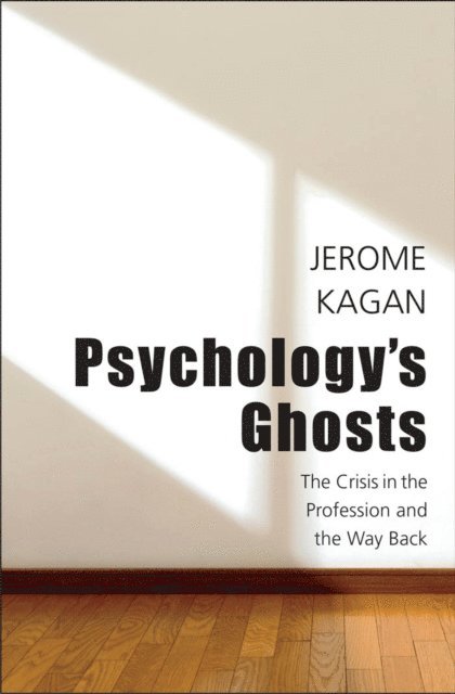 Jerome Kagan - Psychology's Ghosts, E-bok