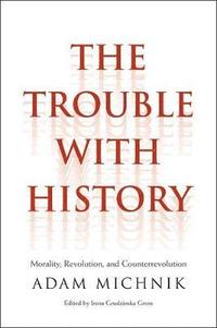 The Trouble with History