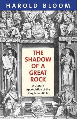 Shadow of a Great Rock av Harold Bloom