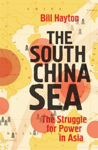 Bill Hayton - South China Sea, E-bok
