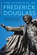 The Speeches of Frederick Douglass