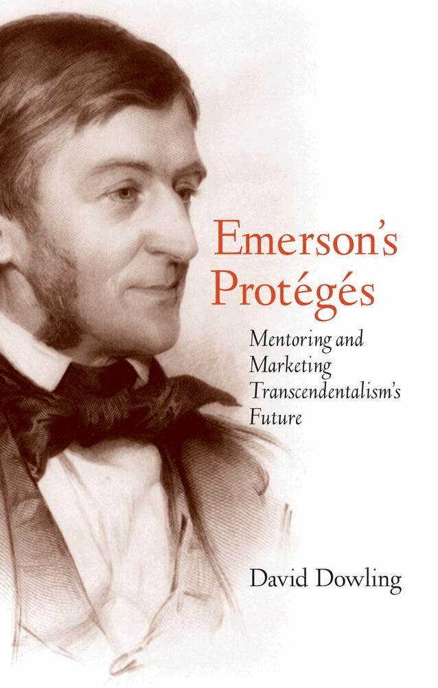 David O. Dowling - Emerson's Protégés, Inbunden