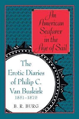 B. R. Burg - American Seafarer in the Age of Sail, Häftad. Tillgänglighet: Lägg i varukorg