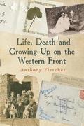 Life, Death, and Growing Up on the Western Front