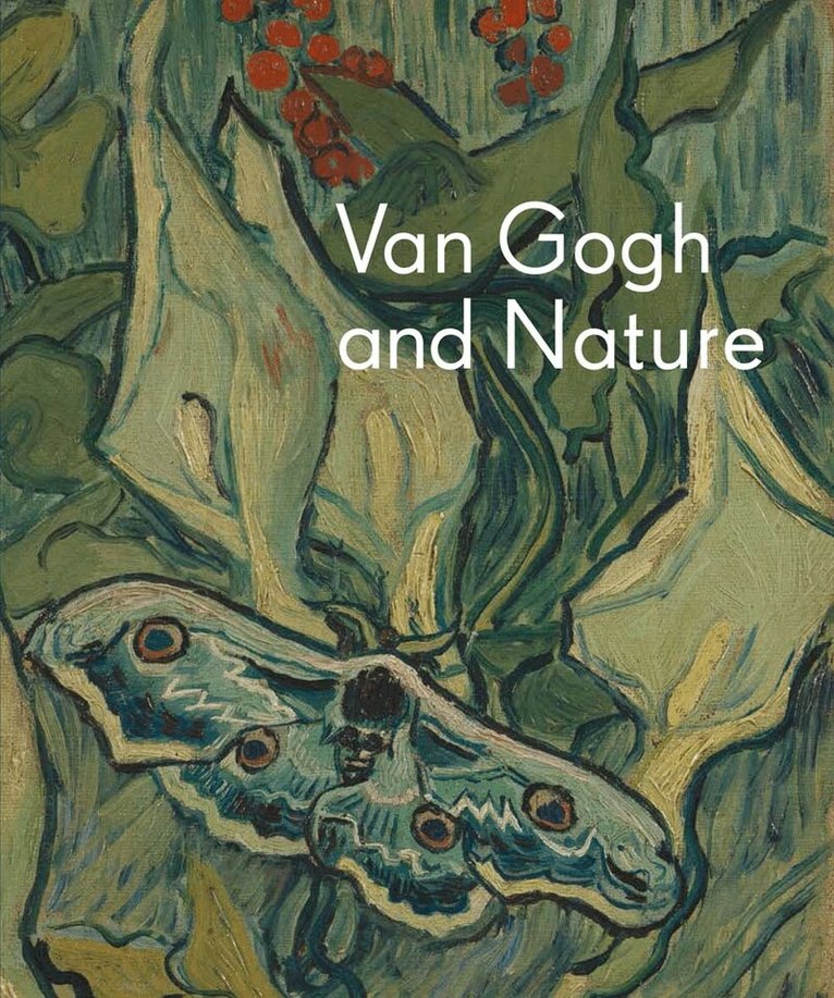 Richard Kendall, Sjraar van Heugten, Chris Stolwijk - Van Gogh and Nature, Inbunden. Tillgänglighet: Tillfälligt slut