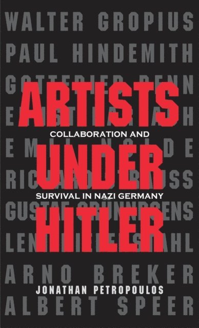 Jonathan Petropoulos - Artists Under Hitler, E-bok