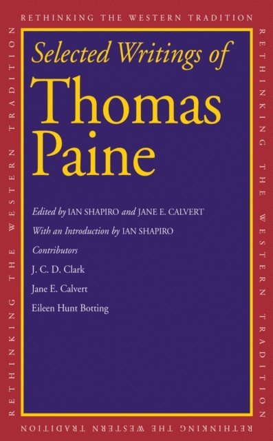 Paine Thomas Paine, Calvert Jane E. Calvert, Shapiro Ian Shapiro - Selected Writings of Thomas Paine, E-bok
