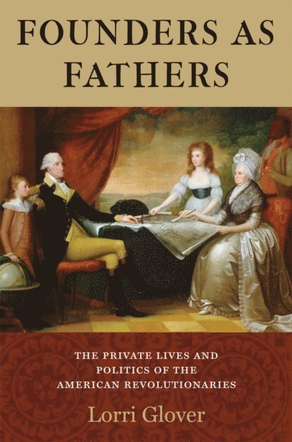 Lorri Glover - Founders as Fathers, E-bok