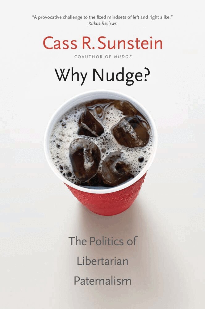 Cass R. Sunstein - Why Nudge?, Häftad