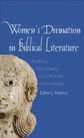 Women&#39;s Divination in Biblical Literature
