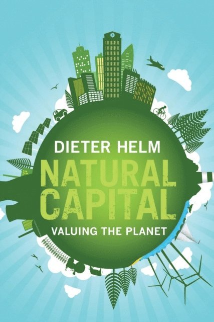 Dieter Helm - Natural Capital, E-bok. Tillgänglighet: Lägg i varukorg