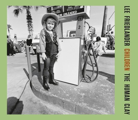 Lee Friedlander - Children: The Human Clay, Inbunden