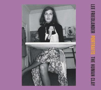 Lee Friedlander - Portraits: The Human Clay, Inbunden