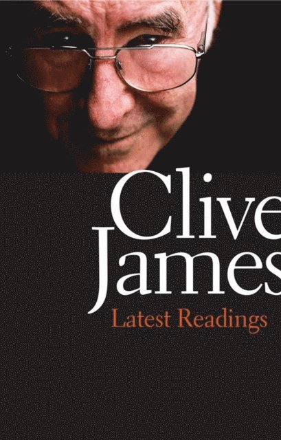 Clive James - Latest Readings, E-bok. Tillgänglighet: Lägg i varukorg