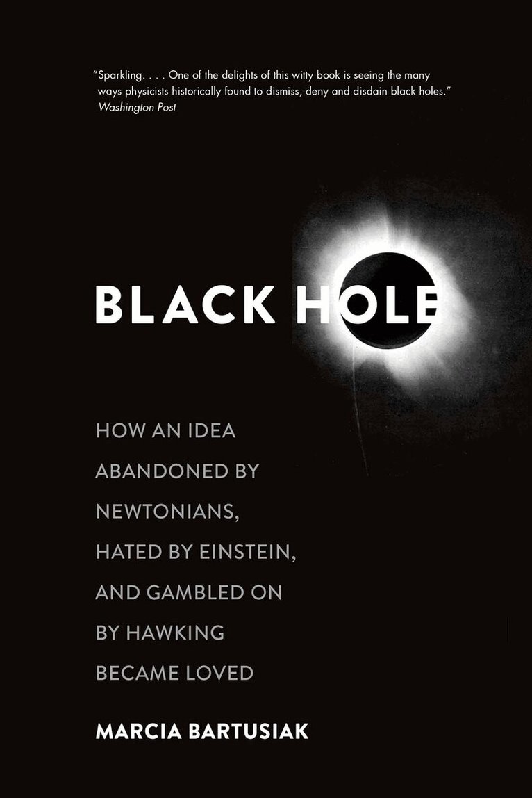 Marcia Bartusiak - Black Hole, Häftad. Tillgänglighet: Lägg i varukorg