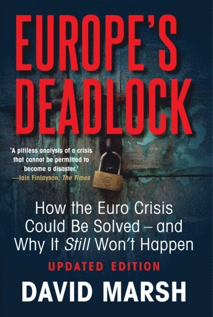 Marsh David Marsh - Europe's Deadlock, E-bok. Tillgänglighet: Lägg i varukorg