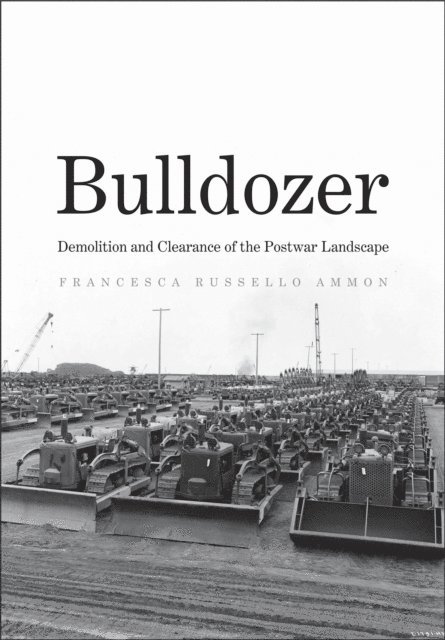 Francesca Russello Ammon - Bulldozer, E-bok