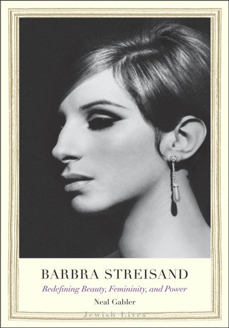 Gabler Neal Gabler - Barbra Streisand, E-bok