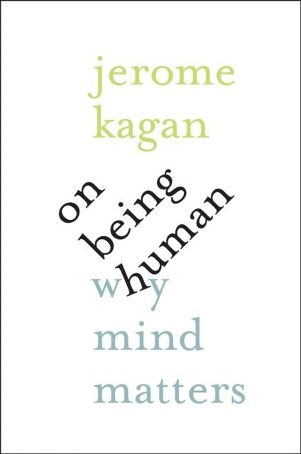 Jerome Kagan - On Being Human, E-bok