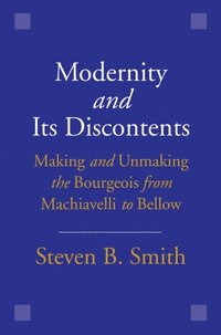Modernity and Its Discontents