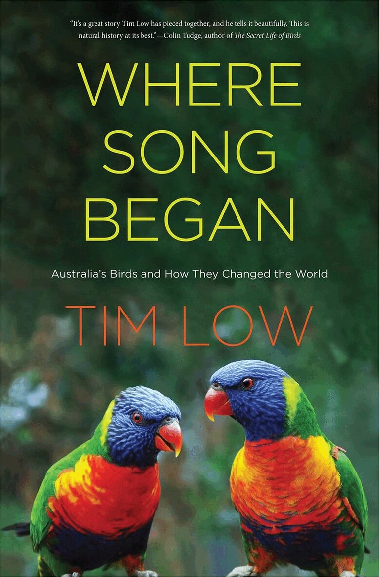 Tim Low - Where Song Began, Inbunden