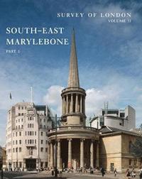 Survey of London: South-East Marylebone