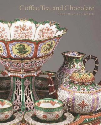 Yao-Fen You - Coffee, Tea, and Chocolate: Consuming the World, Häftad