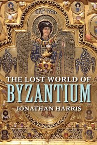 Lost World of Byzantium
